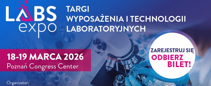 Targi Wyposażenia i Technologii Laboratoryjnych LABS EXPO 2026