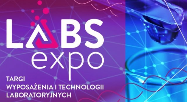 Targi Wyposażenia i Technologii Laboratoryjnych LABS EXPO